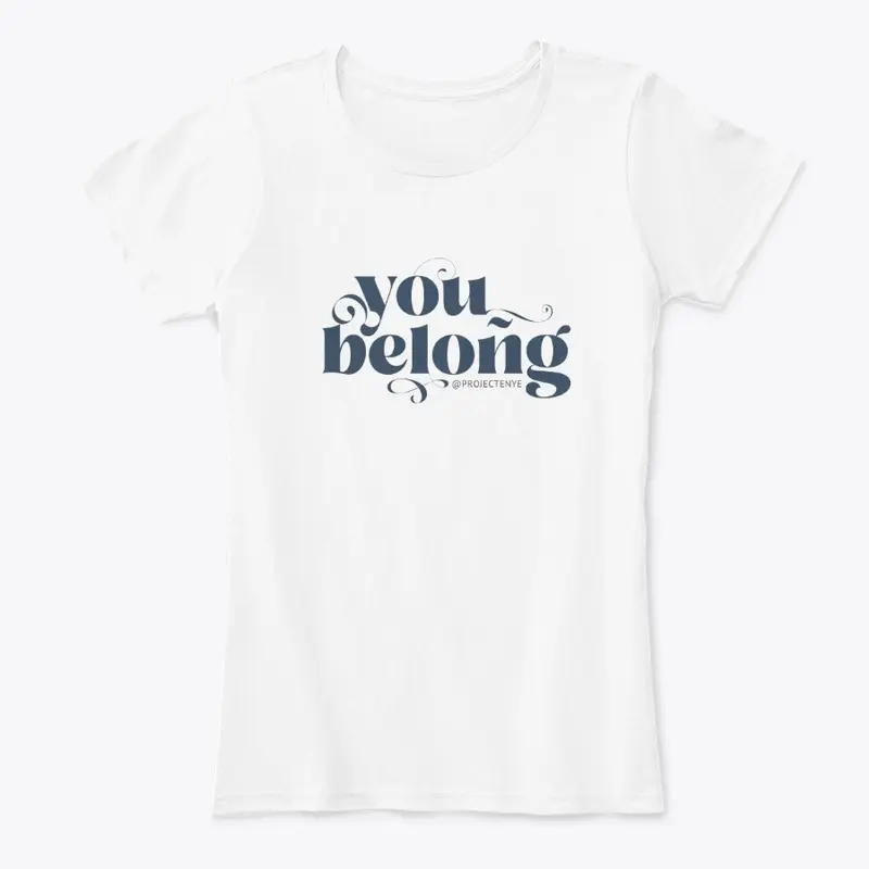 You Belong Tee