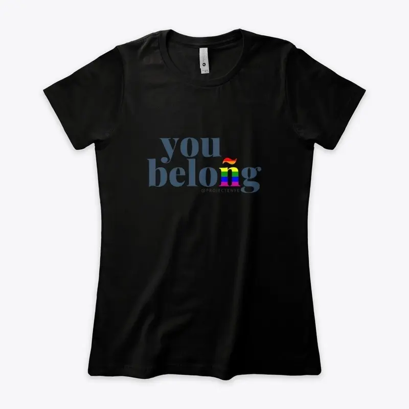 You Belong™ Pride Boyfriend Tee