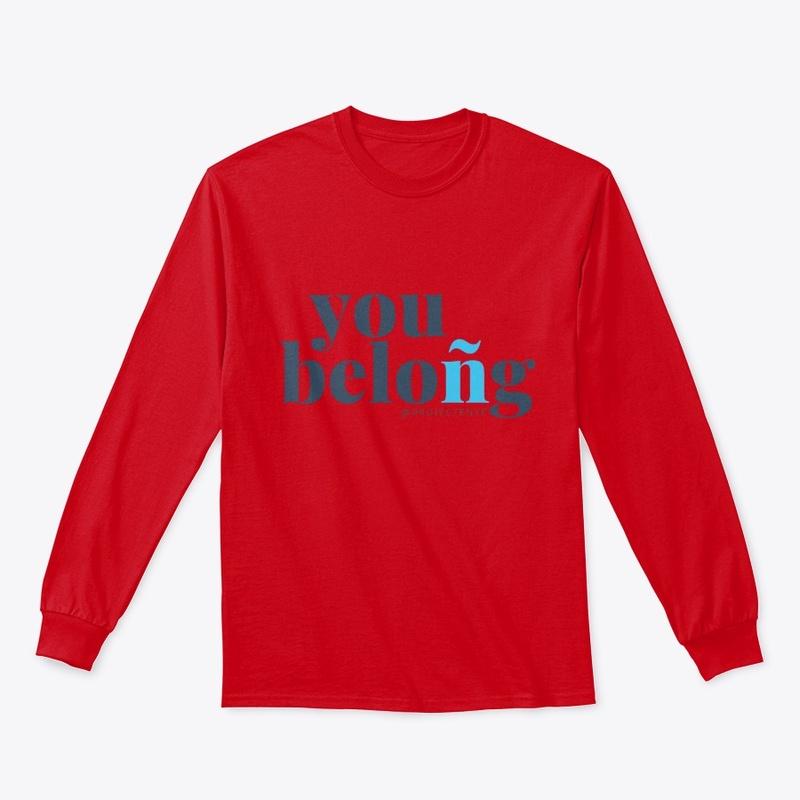 You Beloñg™ Long Sleeve - Plus Size