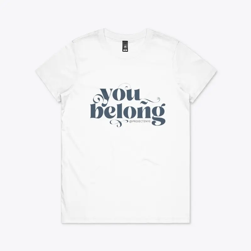 You Belong Tee