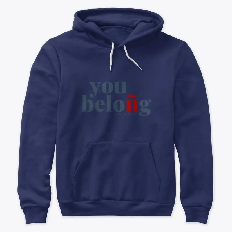 You Beloñg™ Premium Hoodie