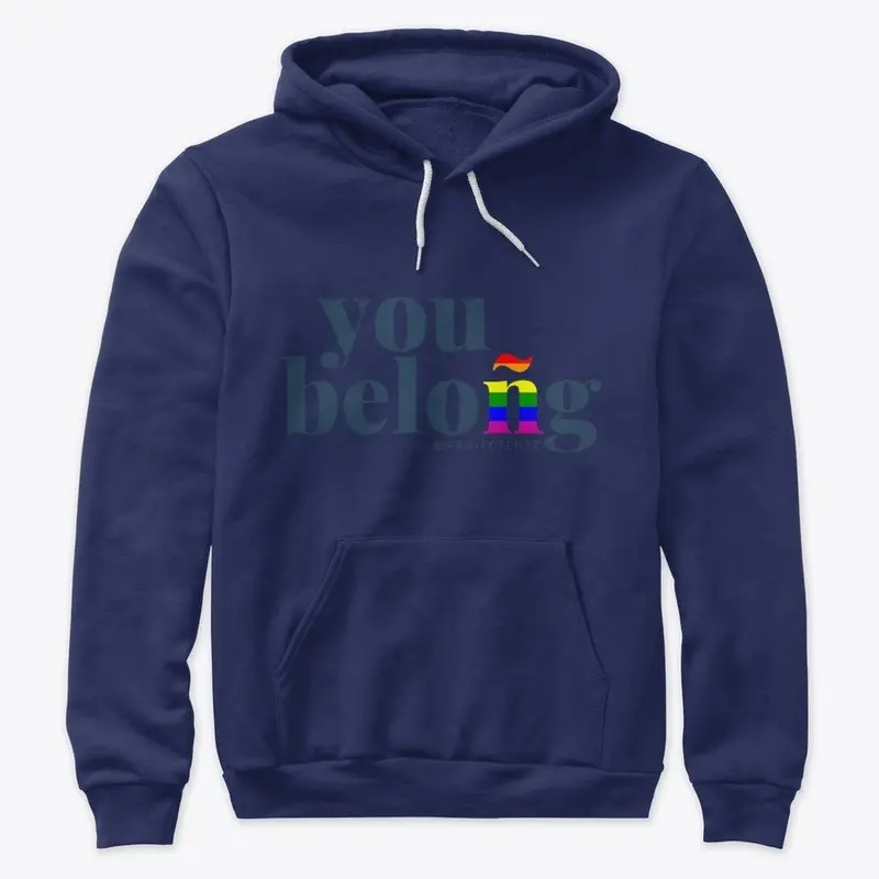 You Beloñg™ Pride Premium Hoodie